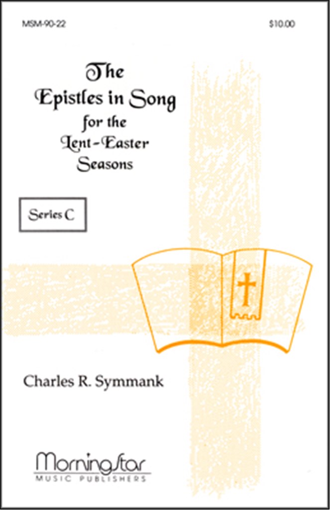 Epistles in Song for Lent-Easter Seasons Series C